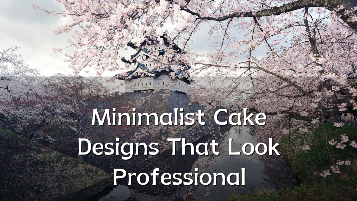 Minimalist Cake Designs That Look Professional